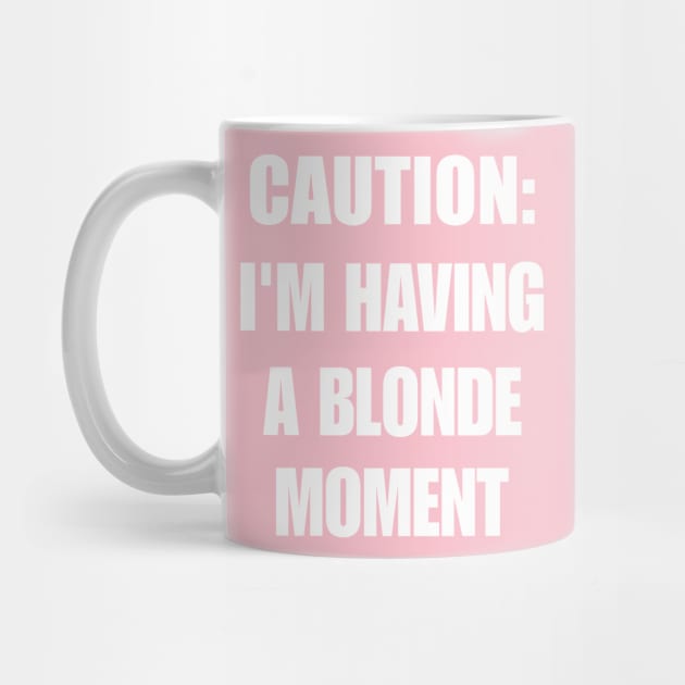 Caution I'm Having a Blonde Moment Shirt, Y2K Fashion Clothes, Aesthetic Clothing, Y2K Slogan Women's Graphic Shirt, Iconic by Hamza Froug